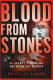 Blood from stones : the secret financial network of terror /