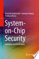 System-on-Chip Security : Validation and Verification /