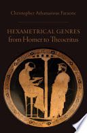 Hexametrical genres from Homer to Theocritus /