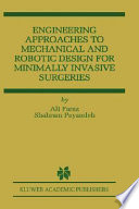 Engineering approaches to mechanical and robotic design for minimally invasive surgery (MIS) /