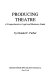 Producing theatre : a comprehensive legal and business guide /