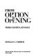 From option to opening /