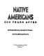 Native Americans : 500 years after /