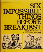 Six impossible things before breakfast : stories & poems /