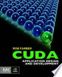 CUDA application design and development /