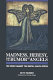 Madness, heresy, and the rumor of angels : the revolt against the mental health system /
