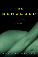 The beholder : a novel /