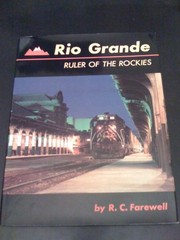 Rio Grande : ruler of the Rockies /