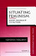 Situating feminism : from thought to action /