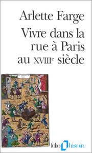 Vivre dans la rue à Paris au XVIIIe siècle /