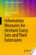 Information Measures for Hesitant Fuzzy Sets and Their Extensions /