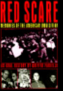 Red scare : memories of the American Inquisition : an oral history /