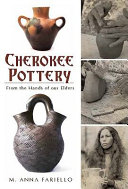 Cherokee pottery : from the hands of our elders /