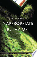 Inappropriate behavior : stories /