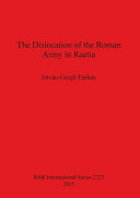 The dislocation of the Roman Army in Raetia /