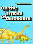 On the tracks of dinosaurs /