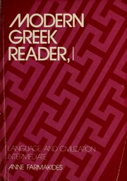 Modern Greek reader, I : language and civilization, intermediate /