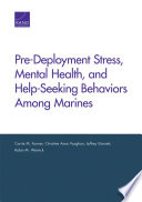 Pre-deployment stress, mental health, and help-seeking behaviors among Marines /