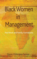 Black women in management : paid work and family formations /