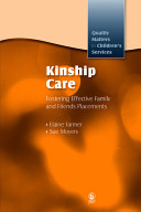 Kinship care : fostering effective family and friends placements /