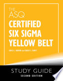 The ASQ certified six sigma yellow belt study guide /