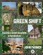 Green shift : towards a green sensibility in architecture /