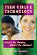 Teen girls and technology : what's the problem, what's the solution? /