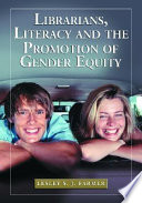 Librarians, literacy and the promotion of gender equity /