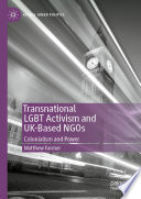 Transnational LGBT Activism and UK-Based NGOs : Colonialism and Power /