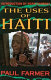 The uses of Haiti /