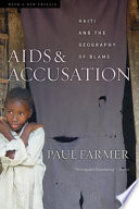 Aids and accusation : Haiti and the geography of blame /
