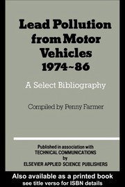 Lead pollution from motor vehicles, 1974-86 : a select bibliography /