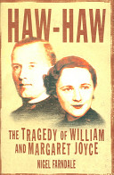 Haw-Haw : the tragedy of William & Margaret Joyce /