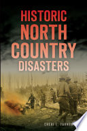Historic north country disasters /