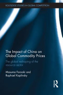 The impact of China on global commodity prices : the global reshaping of the resource sector /