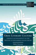 Urdu literary culture : vernacular modernity in the writing of Muhammad Hasan Askari /