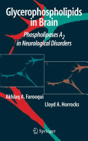 Glycerophospholipids in the brain : phospholipases A₂ in neurological disorders /