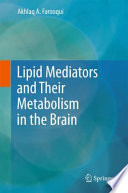 Lipid mediators and their metabolism in the brain /