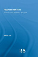 Reginald McKenna : financier among statesmen, 1863-1916 /