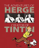 The adventures of Hergé, creator of Tintin /