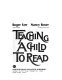 Teaching a child to read /