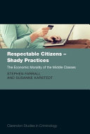Respectable citizens - shady practices : the economic morality of the middle classes /