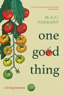 One good thing : a living memoir /