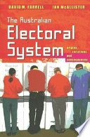 The Australian electoral system : origins, variations, and consequences /