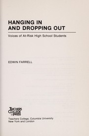 Hanging in and dropping out : voices of at-risk high school students /