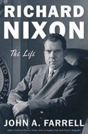 Richard Nixon : the life /