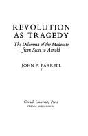Revolution as tragedy : the dilemma of the moderate from Scott to Arnold /