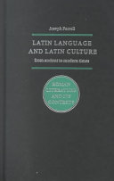 Latin language and Latin culture : from ancient to modern times /