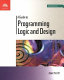 A guide to programming logic and design : comprehensive /