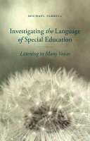 Investigating the language of special education : listening to many voices /